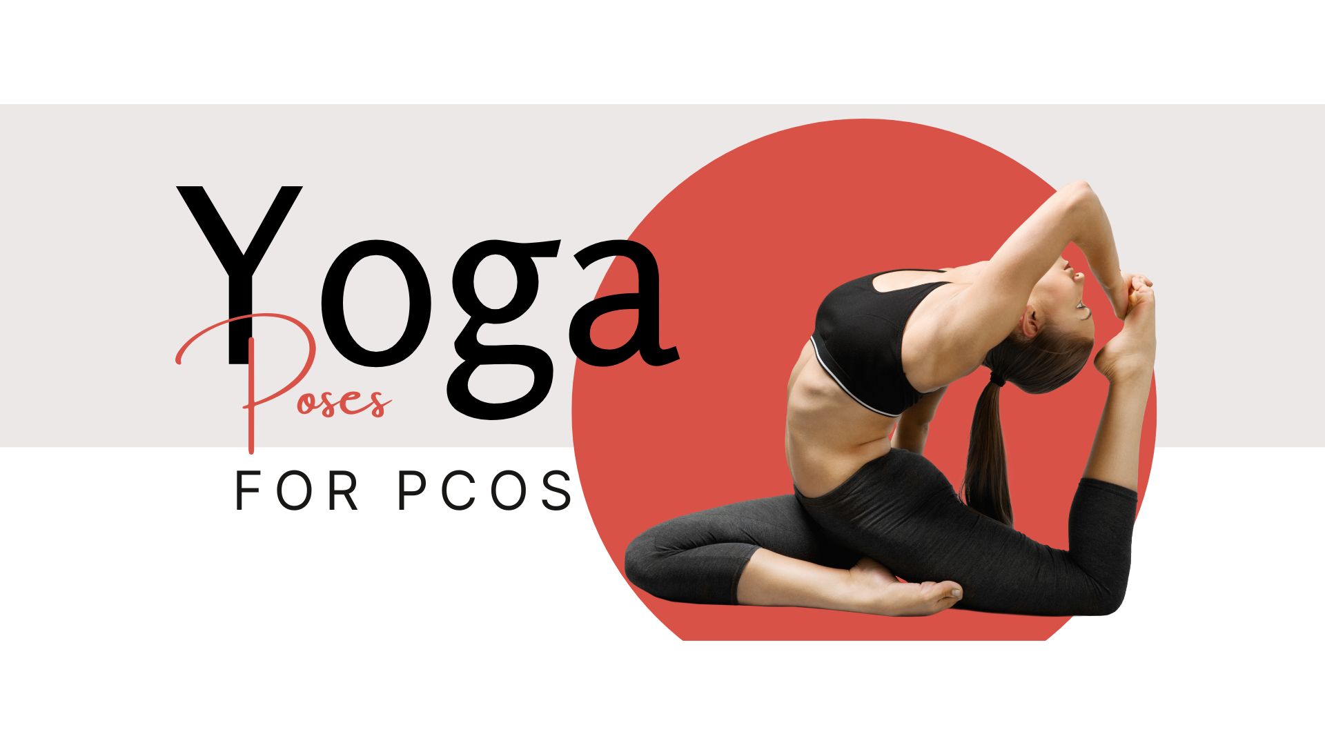 10 Effective Yoga Poses for PCOS 2025