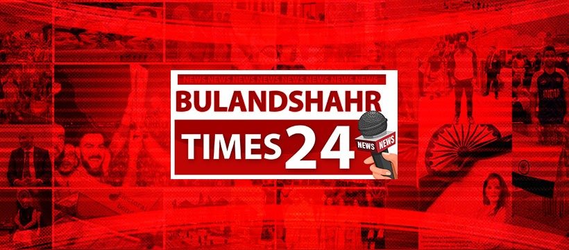 Bulandshahr Times 24*7
