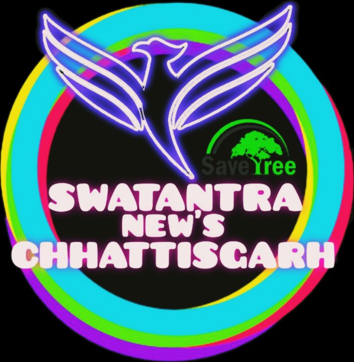 SWATANTRA NEW'S CHHATTISGARH