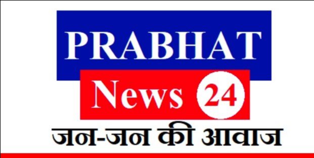 Prabhat news 24