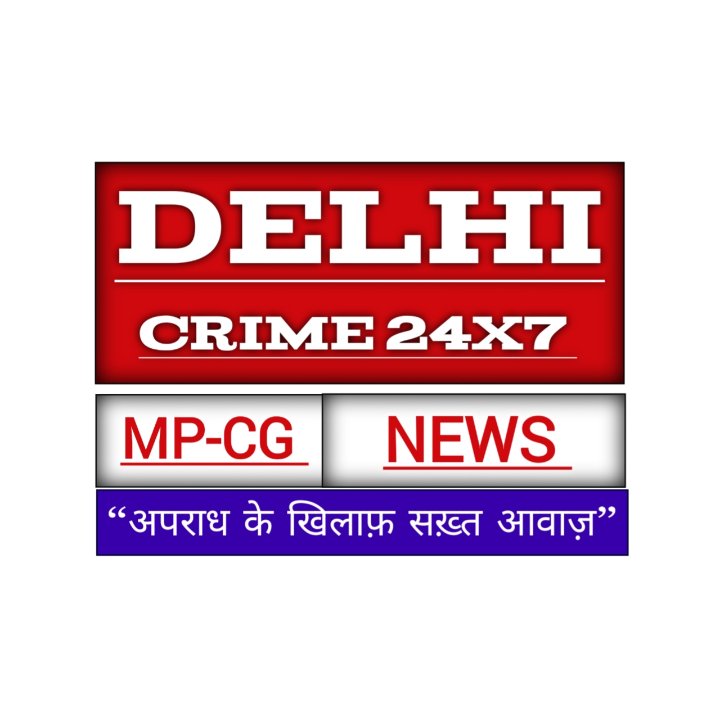 Delhi Crime 24x7 News Mp Cg