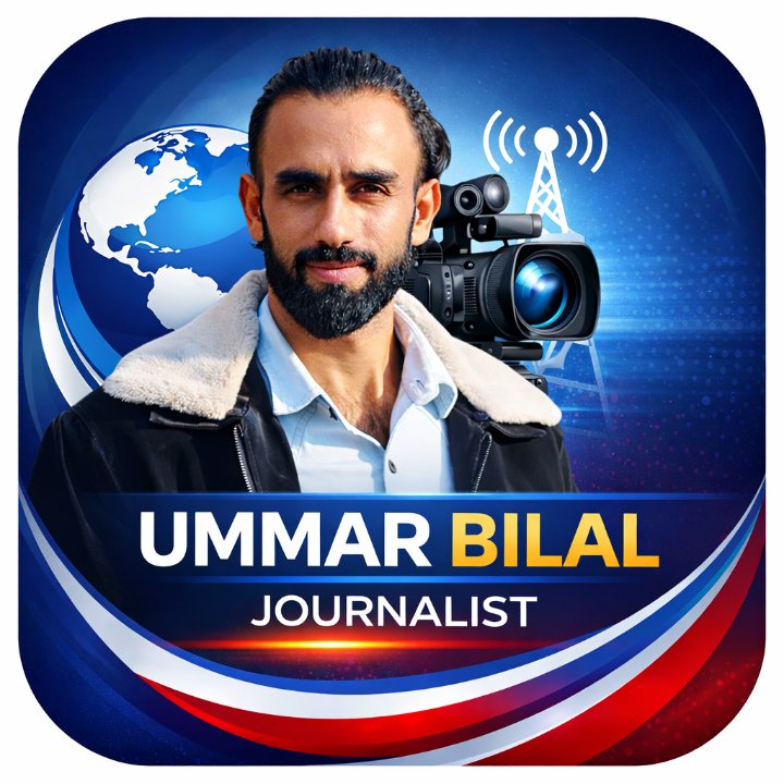 Ummar Bilal Journalist