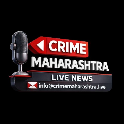 क्राईम महाराष्ट्र लाईव्ह न्यूज