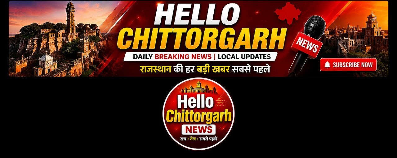 Hello Chittorgarh News